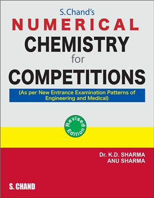 S. Chand’s NUMERICAL CHEMISTRY FOR COMPETITIONS