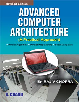 Advanced Computer Architecture (A Practical Approach)