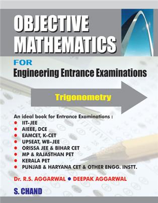 Objective Mathematics for Engineering Entrance Exams: Trigonometry, 1/e 