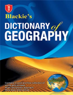 Blackie’s Dictionary of Geography