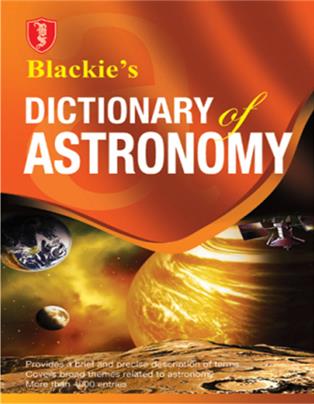 Blackie’s Dictionary of Astronomy