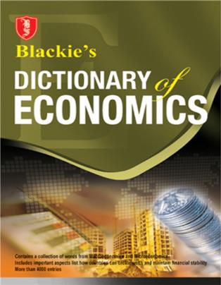 Blackie’s Dictionary of Economics