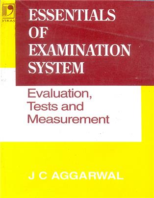 Essentials of Examination System: Evaluation Tests and Measurement