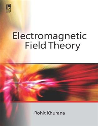 ELECTROMAGNETIC FIELD THEORY