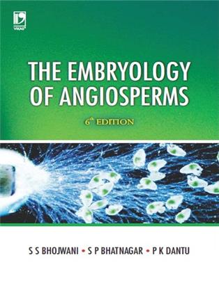 THE EMBRYOLOGY OF ANGIOSPERMS