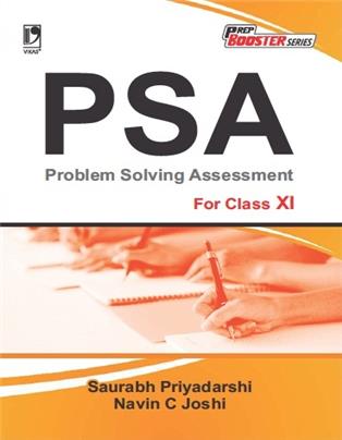 PROBLEM SOLVING ASSESSMENT (PSA): FOR CLASS XI