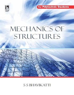 MECHANICS OF STRUCTURE: (FOR POLYTECHNIC STUDENTS)