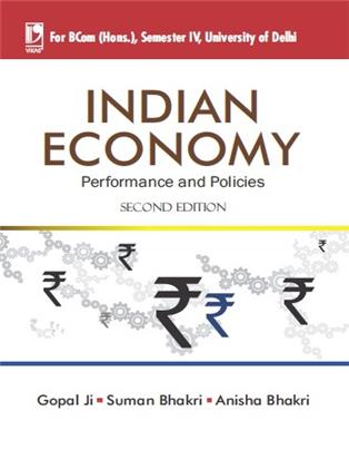 INDIAN ECONOMY: PERFORMANCE & POLICIES (FOR UNIVERSITY OF DELHI)