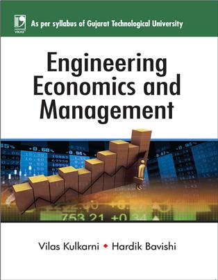 ENGINEERING ECONOMICS & MANAGEMENT: (FOR GUJARAT TECHNOLOGICAL UNIVERSITY)