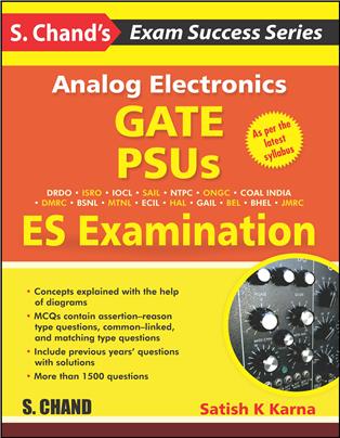 ANALOG ELECTRONICS: FOR GATE, PSUS AND ES EXAMINATION