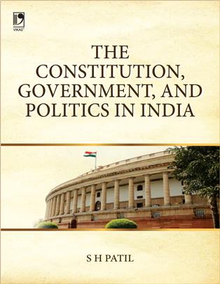 The Constitution, Government and Politics in India