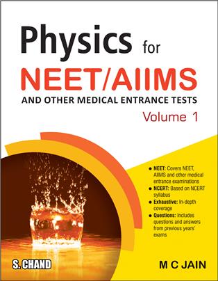 Physics for NEET/ AIIMS & Other Medical Entrance Tests: Volume 1