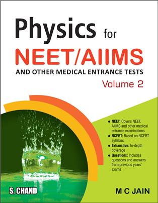 Physics for NEET/ AIIMS & Other Medical Entrance Tests: Volume 2