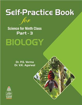 Self-Practice Book for Science Ninth Class Part - 3 BIOLOGY