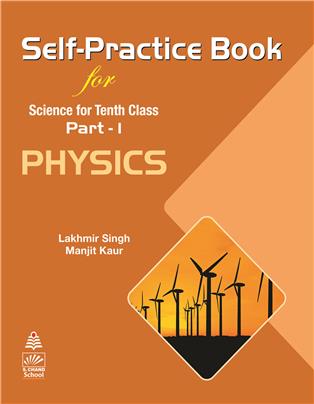 Self-Practice Book for Science for Tenth Class Part - 1 PHYSICS