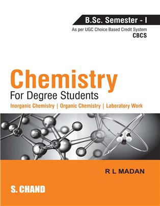 Chemistry for Degree Students (B.Sc. Semester-I, As per CBCS)