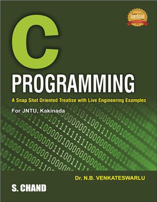C Programming: (For JNTU, Kakinada)
