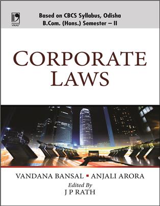 Corporate Laws (For B.Com (Hons.), Sem.-II, Utkal University, Odisha)
