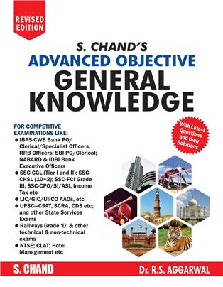 S. Chand’s Advanced Objective General Knowledge (2 Colour Edition)