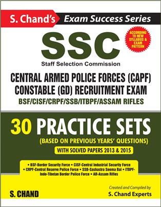 S. Chand’s SSC: Central Armed Police Forces (CAPF) Constable (GD) Recruitment Exam (Practice Sets)