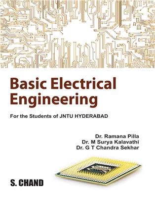 Basic Electrical Engineering: (For the students of JNTU, Hyderabad)