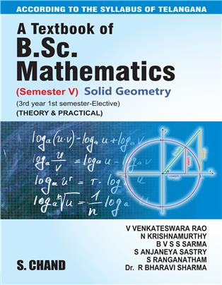 A Textbook of B.Sc. Mathematics (Solid Geometry) (For 3rd Year, 1st Semester of Telangana Universities)