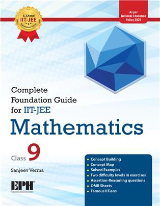 Complete Foundation Guide for IIT-JEE Mathematics Class 9