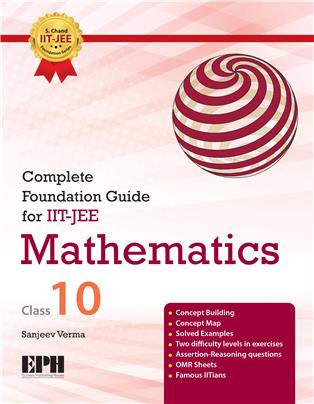 Complete Foundation Guide for IIT-JEE Mathematics Class 10