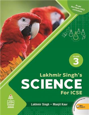 Lakhmir Singh's Science for ICSE 3 | S. Chand Publishing