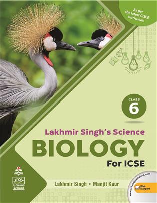 Lakhmir Singh's Science ICSE Biology 6