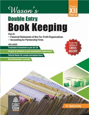 Wason's Double Entry Book Keeping for Class XII Part A
