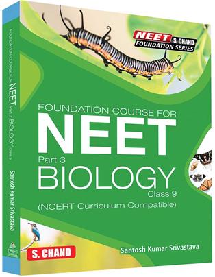 Foundation Course for NEET Part 3 Biology Class 9