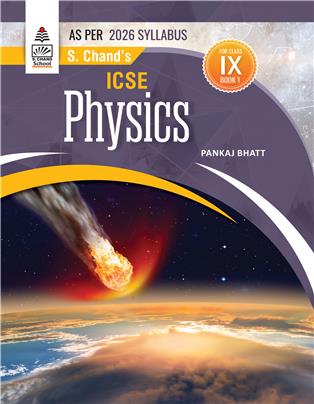 S Chand's ICSE Physics Class IX Book 1