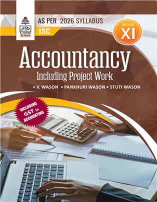 ISC Accountancy Class XI Including Project Work