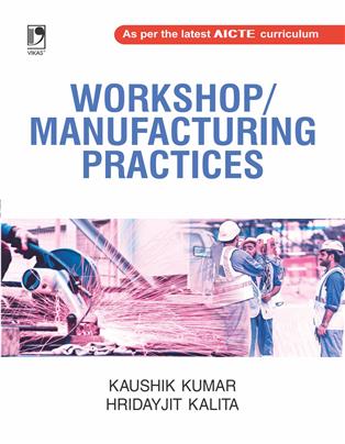 Workshop/Manufacturing Practices