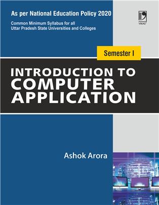 Introduction to Computer Application for B.Com Students Semester-I: NEP 2020 Uttar Pradesh