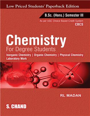 Chemistry for Degree Students B.Sc. (Honours) Semester III [LPSPE]