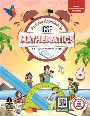 An Easy Approach to ICSE Mathematics 6