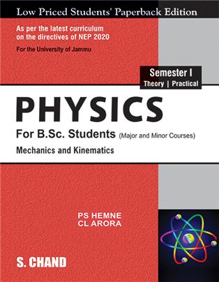 Physics for B.Sc. Students : Semester I : Mechanics and Kinematics NEP 2020 – For the University of Jammu