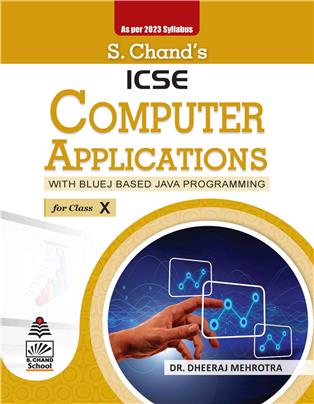 ICSE Computer Applications ( With Bluej Based Java Programming)Class-X