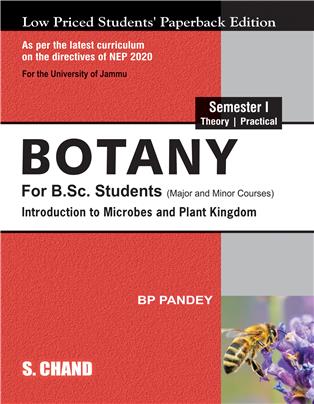 Botany for B.Sc. Students Semester I: Introduction to Microbes and Plant Kingdom (NEP 2020 for University of Jammu)