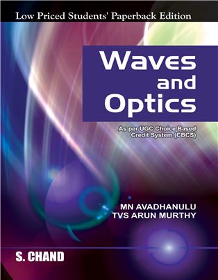 Waves and Optics: As per CBCS