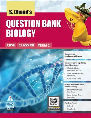 S. Chand's Question Bank Biology CBSE Class XII Term 2