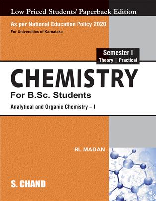 Chemistry for B.Sc. Students: Analytical and Organic Chemistry :Semester I (According to KSHEC) (NEP 2020 Karnataka)