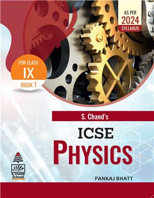 S. Chand's ICSE Physics IX