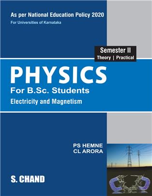 Physics: for B.Sc. Students Semester II (NEP-2020 KSHEC)