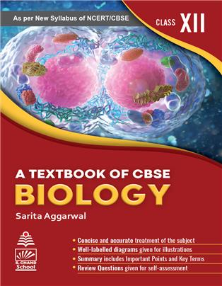 A Textbook of CBSE Biology for Class XII
