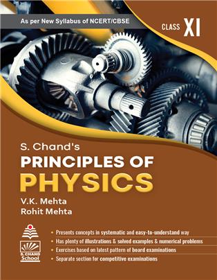 S. Chand's Principles of Physics  for Class  XI