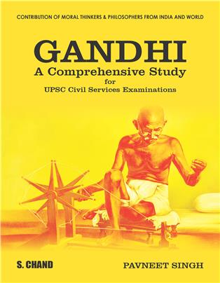 GANDHI: A Comprehensive Study for UPSC Civil Services Examinations