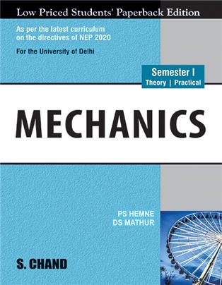 Mechanics (Semester I): NEP 2020 for the University of Delhi